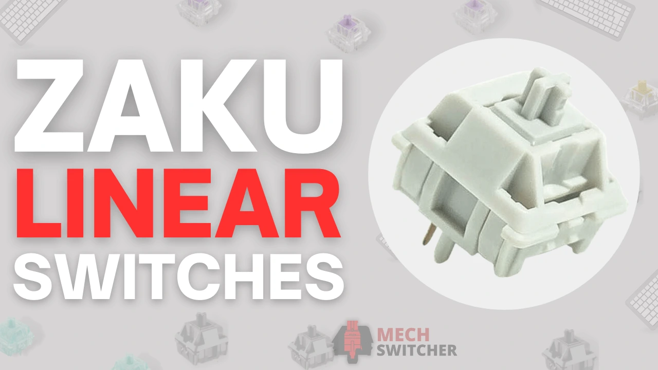 Zaku linear switches